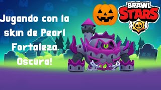 Jugando con la skin de Pearl Fortaleza Oscura  Brawl Stars [upl. by Oalsecnew]