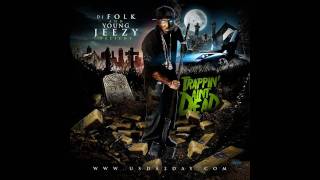 Young Jeezy  Trappin Aint Dead Im The Truth [upl. by Akinna]