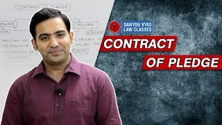 Contract Of Pledge  By Advocate Sanyog Vyas  Exclusively for Law Students [upl. by Dalton]