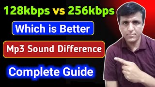 128k vs 256k Mp3 Which is Better  which MP3 Quality is Best  128kbps vs 256kbps Songs [upl. by Aelgna]