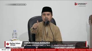 LIVE Umur Kedua Manusia  Ustadz Abdullah Zaen Lc MA [upl. by Acissey211]