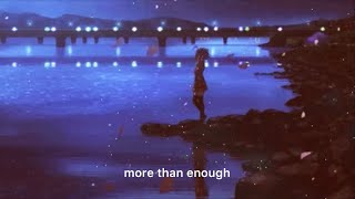 more than enough  alina baraz slowed to perfection  432hz w lyrics [upl. by Grubman]