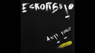 ESKORBUTO  Anti Todo 1985 FULL ALBUM [upl. by Malachi289]