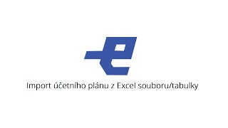 Eurofakturacz  Import účetního plánu z Excel souborutabulky [upl. by Gnagflow]