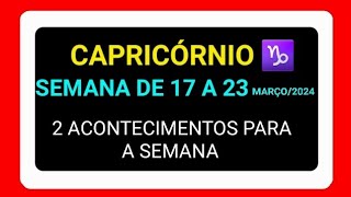 CAPRICÓRNIO♑️ SEMANA DE 17 A 23 DE MARÇO DE 2024 tarot [upl. by Mok]