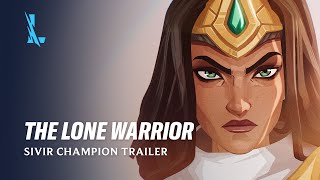 The Lone Warrior  Sivir Champion Trailer  League of Legends Wild Rift [upl. by Ewnihc292]