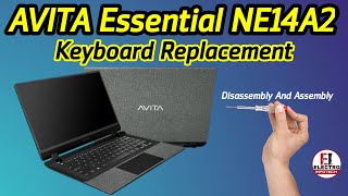 How To Replace Keyboard AVITA Essential NE14A2  Disassembly And Assembly 🪛 [upl. by Marysa]