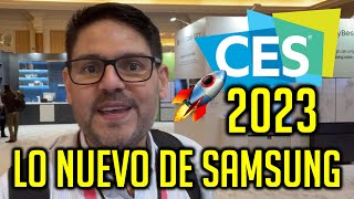 CES 2023  Todo lo nuevo de SAMSUNG  The First Look [upl. by Ardnalac]