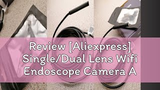 Review Aliexpress SingleDual Lens Wifi Endoscope Camera Android Mini Car Inspection Camera for I [upl. by Aisyram337]