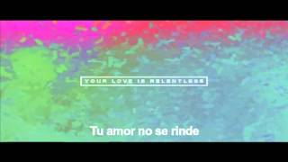 Hillsong UNITED  Tu Amor No Se Rinde Relentless [upl. by Renee]