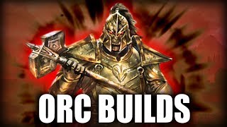 Skyrim  Top 5 Orc Builds [upl. by Clarine]