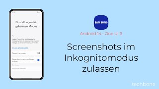 Im Browser Screenshots im Inkognitomodus zulassen Samsung Internet [upl. by Etteiram856]