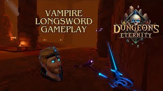 Vampire Longsword Dungeons of Eternity [upl. by Tresa]