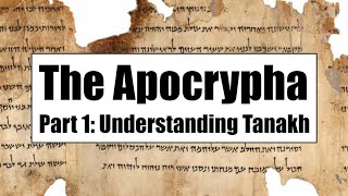 Apocrypha 1 Understanding Tanakh [upl. by Yelsnik]