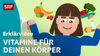 Vitamine Wieso wir sie brauchen – einfach erklärt  Kindervideos  SRF Kids [upl. by Ursula]