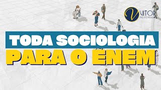 TODA SOCIOLOGIA para o ENEM com Vitor Quintan [upl. by Naesal]