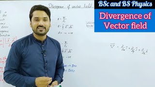 Divergence of Vector field  Mechanics  lecture 12  BS physics  BSc  ADS  calculus [upl. by Ylrak]