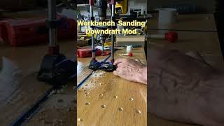 Workbench Sanding Downdraft Doubles as Dog Holes Modification Have a Suggestions Share it diy [upl. by Adnilem637]