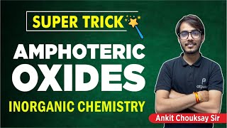 Super Trick  Amphoteric Oxides  Inorganic Chemistry  ATP STAR  IIT JEE amp NEET [upl. by Aramanta527]