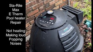 Sta Rite Max E Therm Heater repair heater violently shakes and rattles [upl. by Eenahpets]