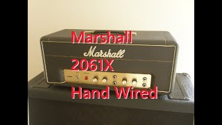 Marshall 2061X Hand Wired マーシャル・ヘッド、試奏レビュー。SOUND DEMO Review。LEAD CHANNNELBASS CHANNEL [upl. by Ahcsropal]