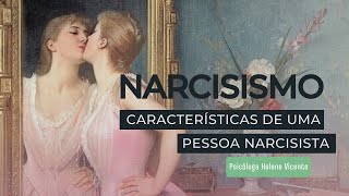 Entendendo o NARCISISMO o que é e quais são as características de uma pessoa narcisista [upl. by Aicitan72]