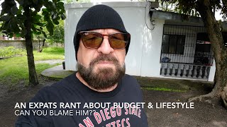 Philippine retirement budget amp lifestyle An Expat Rants Can you blame him [upl. by Asabi]