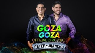 Peter Manjarrés Ft Juancho de la Espriella  Goza Goza Lyric Video [upl. by Alacim]