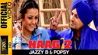 NAAG 2  OFFICIAL HD VIDEO  JAZZY B  HYPER [upl. by Becky710]