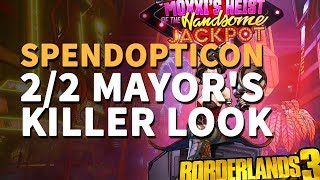 All The Spendopticon Mayors Killer Look Borderlands 3 [upl. by Arahsak]