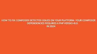 HOW TO FIX COMPOSER DETECTED ISSUES ON YOUR PLATFORM IN WORDPRESS WEBSITE 2024 [upl. by Pasho15]