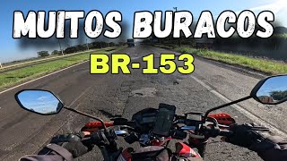 Ep192 Situação da BR153 em Minas Gerais  Viagem Brasil do Sul ao Norte [upl. by Dhruv]