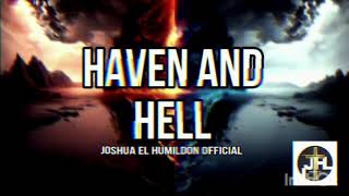 Haven ☁️ And Hell ❤️‍🔥 Joshua el Humildon official  Audio Official [upl. by Narf556]