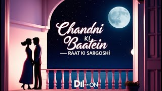 Chandni Ki Baatein  Raat Ki Sargoshi 1 RD0829 [upl. by Eibbob]