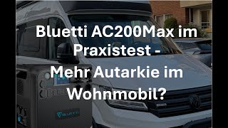 ⚡️Bluetti AC200MAX⚡️Macht die Powerstation im Camper Sinn Praxistest  Nutzung im Wohnmobil [upl. by Papp]