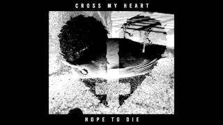 Cross My Heart Hope To Die  Roller Coasting EXPLiCiT [upl. by Saeger]