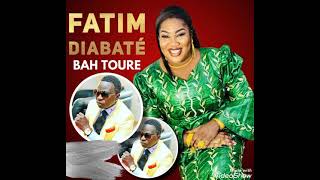 Fatim Diabaté Haute Gamme  Bah Touré [upl. by Demeter860]