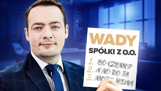 Wady spółki z oo i jak je przekuć na zalety  Prawnik Wyjaśnia [upl. by Eleazar249]