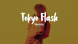 Tokyo Flash  Vaundy  english subjapaneseromaji lyrics [upl. by Lippold69]