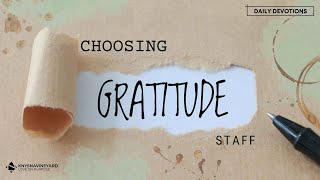 Devotions  Choosing Gratitude Part 1  27 May 2024  Chloe van Graan [upl. by Morris]