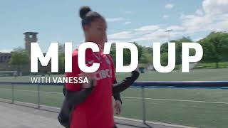 Micd Up  Vanessa Gilles  Go BTS of CANWNT Training in Montréal [upl. by Aicilav]