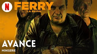 Ferry La serie Avance  Tráiler en Español  Netflix [upl. by Erinna]