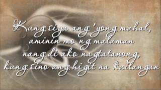 Kung Siya Ang Mahal  Sarah Geronimo Lyrics [upl. by Lucier779]