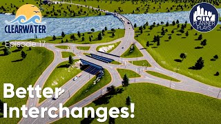 Highway Funds  Better Interchanges  Clearwater County  Modded Cities Skylines Build Ep 17 [upl. by Stover]