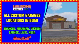 All CUSTOM GARAGES Locations in BGMI  All Maps  Erangle Miramar Vikendi Shanhok Livik తెలుగులో [upl. by Inanak]