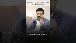 Best Plan To Become Crorepati From Middle Class  How To Become Rich From Middle Class [upl. by Mildred]