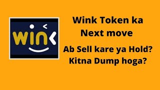 What should you do with your Wink tokens now When will wink Pump again winkcoin [upl. by Siroled752]