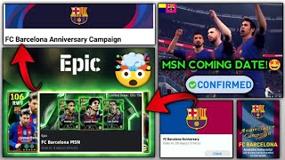 MSN Pack Available Date Is Here🤩  Barcelona Anniversary Campaign In eFootball 2025  MSN eFootball [upl. by Kynthia]