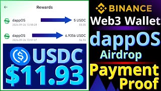 dappOS Airdrop Payment Proof  Binance Web3 Wallet Airdrops Reward  How to Check USDC Rewards [upl. by Gebhardt]