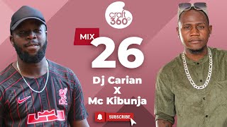 Craft360 Mix Ep 26 Dj Carian X Mc Kibunja DancehallRewind [upl. by Zinnes]